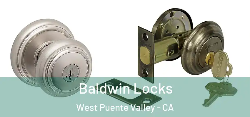  Baldwin Locks West Puente Valley - CA